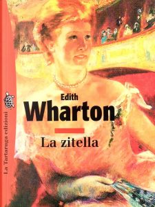 edith wharton- la zitella