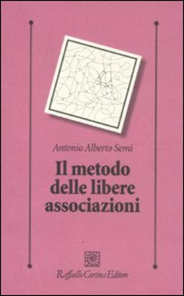 “Il metodo delle libere associazioni” di Antonio Alberto Semi
