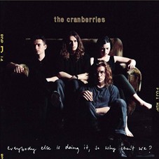 The Cranberries, Everybody else is doing it, so why can’t we?, Island Records, 1993
