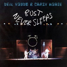 Neil Young and Crazy Horse, Rust never sleeps, Repsrise, 1979
