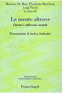 La mente altrove. Cinema e sofferenza mentale